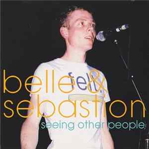 Belle & Sebastian - Seeing Other People Album