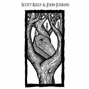 Scott Kelly & John Judkins - We Let The Hell Come Album