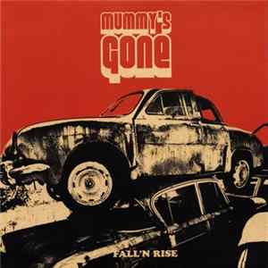 Mummy's Gone - Fall'n Rise Album