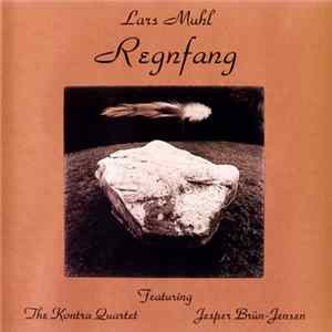 Lars Muhl Featuring The Kontra Quartet / Jesper Brûn-Jensen - Regnfang Album