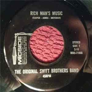 The Original Swift Brothers Band - Rich Man's Music / If I Needed Someone Album