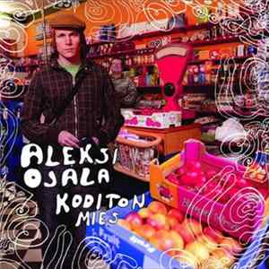 Aleksi Ojala - Koditon Mies Album