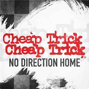 Cheap Trick - No Direction Home Album