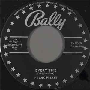 Frank Pizani - Every Time / Angry Album