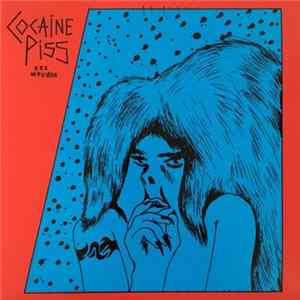 Cocaine Piss - Sex Weirdos Album
