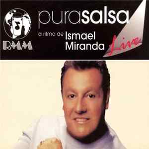 Ismael Miranda - Pura Salsa Live Album