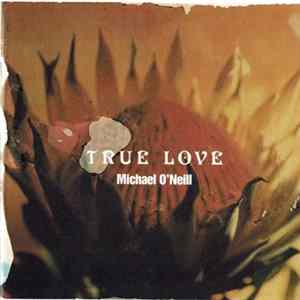 Michael O'Neill - True Love Album