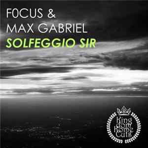 f0cus & Max Gabriel - Solfeggio Sir Album