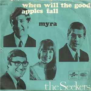 The Seekers - When Will The Good Apples Fall Album