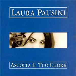 Laura Pausini - Ascolta Il Tuo Cuore Album