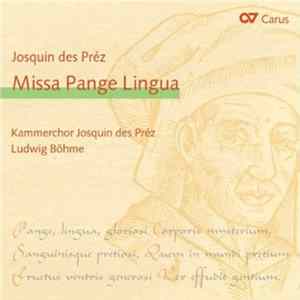 Josquin Des Préz - Missa Pange Lingua Album