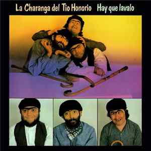 La Charanga Del Tio Honorio - Hay Que Lavalo Album