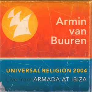 Armin van Buuren - Universal Religion 2004, Live From Armada At Ibiza Album