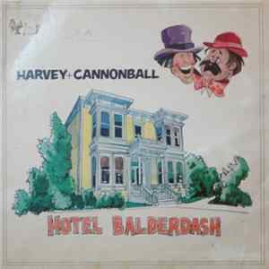 Harvey + Cannonball - Hotel Balderdash Album
