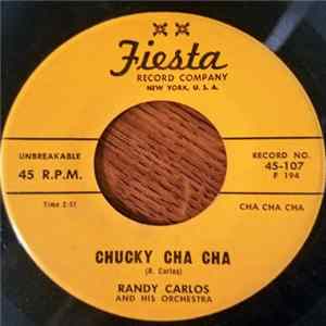 Randy Carlos And His Orch. - Chucky Cha Cha / Light Green Album