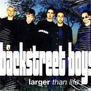 Backstreet Boys - Larger Than Life Album