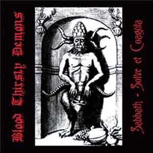 Blood Thirsty Demons - Sabbath - Solve Et Coagula Album