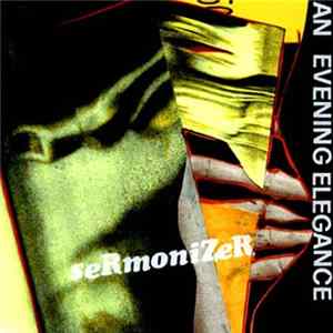 Sermonizer - An Evening Elegance Album