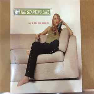 The Starting Line - Say It Like You Mean It Album