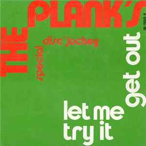 The Plank's - Let Me Try It / Get Out Album
