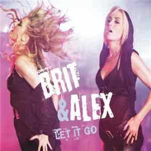 Brit & Alex - Let It Go Album