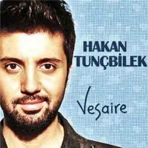 Hakan Tunçbilek - Vesaire Album