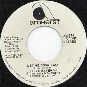 Steve Bateman - Let Me Down Easy / I'm Stronger Than You Think I Am Album