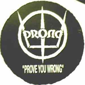 Prong - Prove You Wrong Album