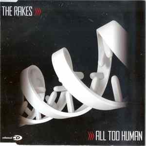 The Rakes - All Too Human Album