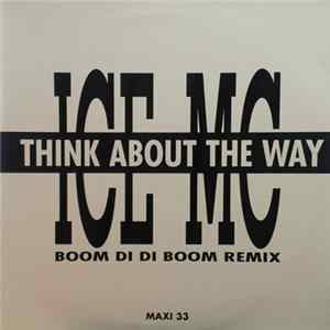 ICE MC - Think About The Way (Boom Di Di Boom Remix) Album