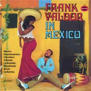 Frank Valdor - Frank Valdor In Mexico Album
