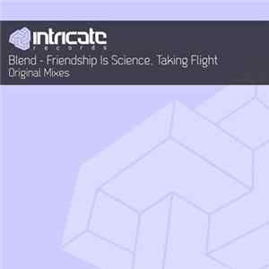 Blend - Friendship Is Science, Taking Flight Album