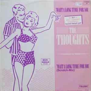 The Thoughts - Wait A Long Time For You Album