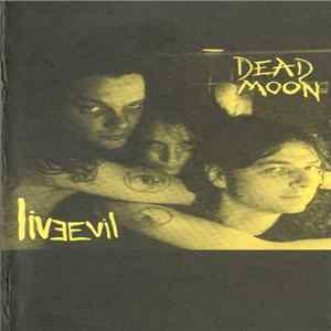 Dead Moon - LiveEvil Album
