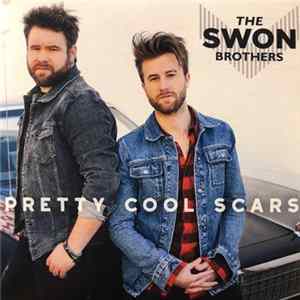 The Swon Brothers - Pretty Cool Scars Album