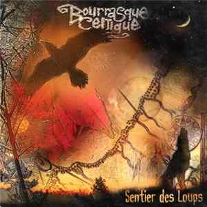 Bourrasque Celtique - Sentier Des Loups Album