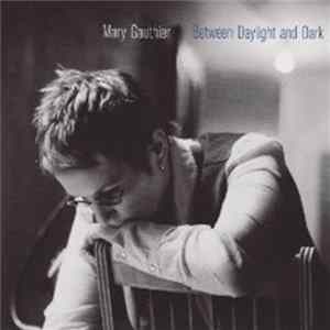 Mary Gauthier - Between Daylight And Dark Album