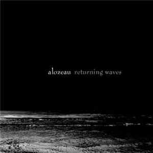 Alozeau - Returning Waves Album