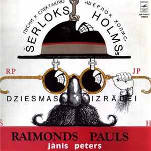 Raimonds Pauls, Jānis Peters - Dziesmas Izrādei «Šerloks Holmss» Album