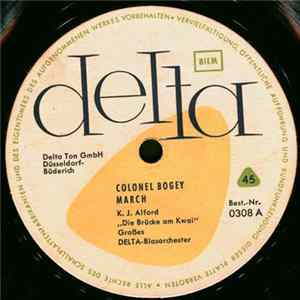 Großes Delta Blasorchester / Kid Orbis And His Swing-Octett - Colonel Bogey March / Moonlight Rendezvous Album
