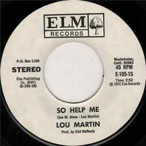Lou Martin / Wayoff Farlook And The Sewer Seven - So Help Me / Raise The Watergate Album