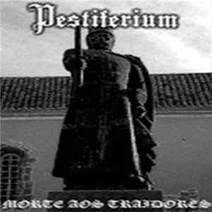 Pestiferium - Morte Aos Traidores Album
