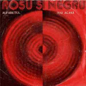Roșu Și Negru - Alfabetul / Hai Acasă Album
