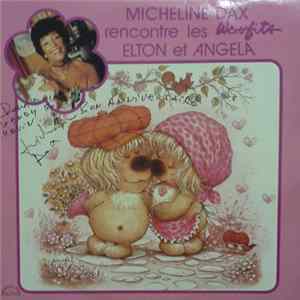 Micheline Dax - Micheline Dax Rencontre les woofits Elton Et Angela Album
