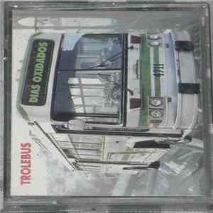 Trolebus - Días Oxidados Album