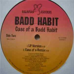 Badd Habit - Case of a Badd Habit Album
