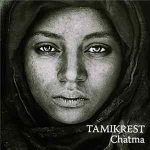 Tamikrest - Chatma Album