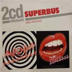 Superbus - Wow / Pop'N'Gum Album