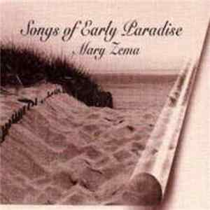 Mary Zema - Songs Of Early Paradise Album