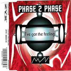 Phase 2 Phase - I've Got The Feeling Album
